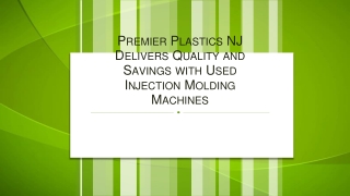 Premier Plastics NJ Delivers Quality and Savings with Used Injection Molding Machines