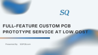 Full-Feature Custom PCB Prototype Service at Low Cost - SQPCB.com