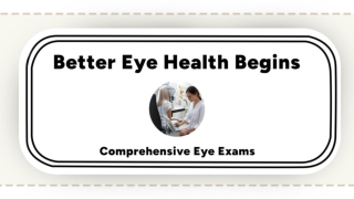 Better Eye Health Begins with Comprehensive Eye Exams
