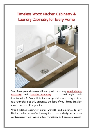 Timeless Wood Kitchen Cabinetry & Laundry Cabinetry for Every Home