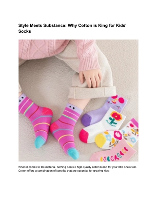 Style Meets Substance_ Why Cotton is King for Kids' Socks