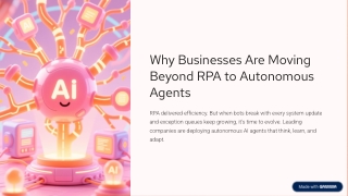 Why-Businesses-Are-Moving-Beyond-RPA-to-Autonomous-Agents