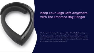 Keep Your Bags Safe Anywhere with The Embrace Bag Hanger