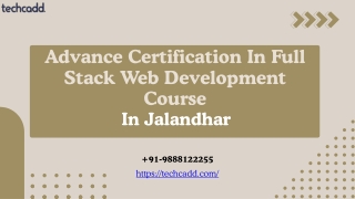 Advance Certification In Full Stack Web Development Course