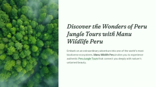 Discover the Wonders of Peru  Jungle Tours with Manu  Wildlife Peru