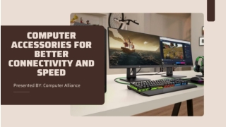 Computer Accessories for Better Connectivity and Speed