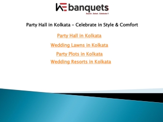 Party Hall in Kolkata – Celebrate in Style & Comfort
