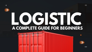 What Is Logistics? A Complete Guide for Beginners