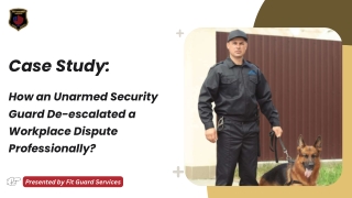 How an Unarmed Security Guard De-escalated a Workplace Dispute Professionally?