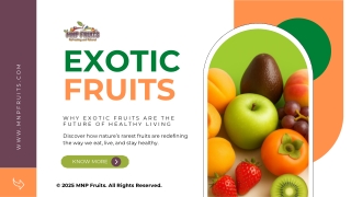 The Natural Goodness of Exotic Fruits