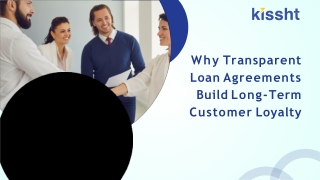Why Transparent Loan Agreements Build Long-Term Customer Loyalty