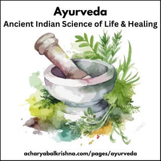 Ancient Wisdom of Ayurveda – Explore the Holistic Life Science of India