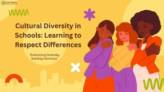 Cultural Diversity in Schools: Learning to Respect Differences