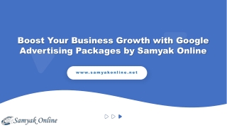 Boost Your Business Growth with Google Advertising Packages by Samyak Online