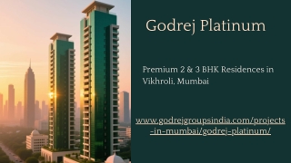 Godrej Platinum - New Luxurious Flats in Vikhroli Mumbai