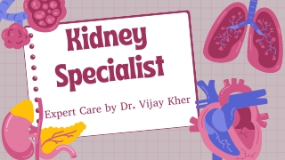 Leading Kidney Specialist in Delhi Expert Care by Dr. Vijay Kher at Epitome Hospital