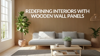 Redefining Interiors with Wooden Wall Panels