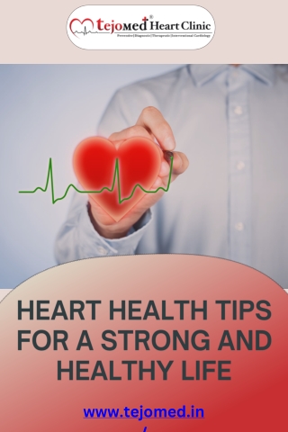 Heart Health Tips for a Strong and Healthy Life