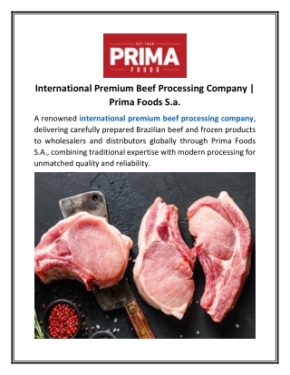 International Premium Beef Processing Company Prima Foods S.a.