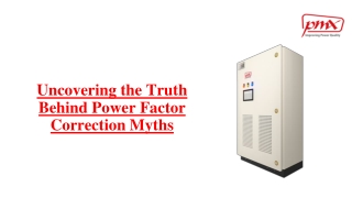 Uncovering the Truth Behind Power Factor Correction Myths