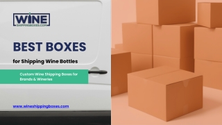Best Boxes for Shipping Wine Bottles | Durable & Insulated