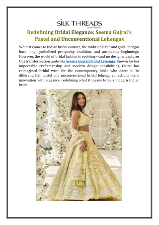Redefining Bridal Elegance: Seema Gujral’s Pastel and Unconventional Lehengas