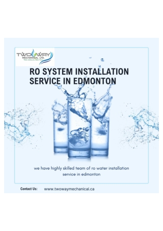 Why to choose two way mechanical for ro system installation service in Edmonton