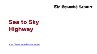 Sea to Sky Highway - www.squamishreporter.com