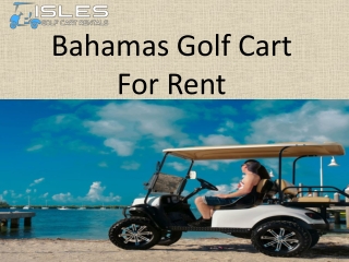 Bahamas golf cart for rent