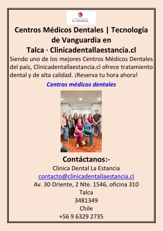Centros Médicos Dentales Tecnología de Vanguardia en Talca · Clinicadentallaestancia.cl