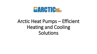 High-Performance Air to Water Heat Pumps by Arctic Heat Pumps