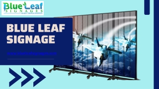 Outdoor LED Manufacturers | Blue Leaf Signage