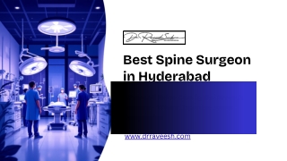 Best Spine Surgeon in Hyderabad – Advanced Spine Care by Dr. Raveesh Sunkara