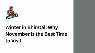 Winter in Bhimtal Why November is the Best Time to Visit