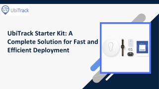 UbiTrack Starter Kit: Simplifying Fast and Efficient Deployment