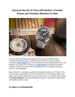 Discover the Art of Time with Dasher’s Curated Pieces and Timeless Watches for Men
