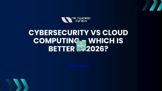 Cybersecurity vs Cloud Computing – Which is Better in 2026