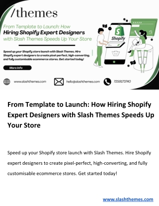 From Template to Launch How Hiring Shopify Expert Designers with Slash Themes Speeds Up Your Store