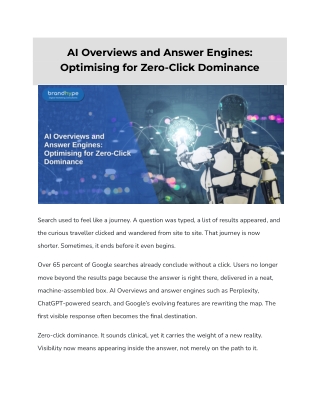 AI Overviews and Answer Engines_ Optimising for Zero-Click Dominance