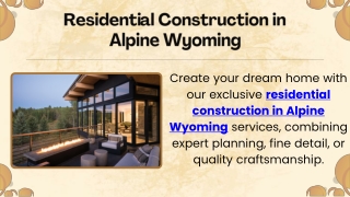 Residential Construction in Alpine Wyoming