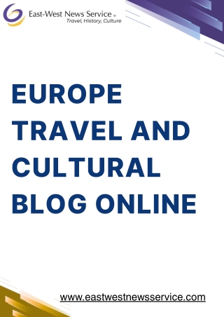 Get the Best Europe Travel and Cultural Blog Online for 2025 Trips