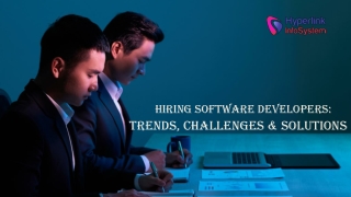 Hiring Software Developers Trends, Challenges & Solutions