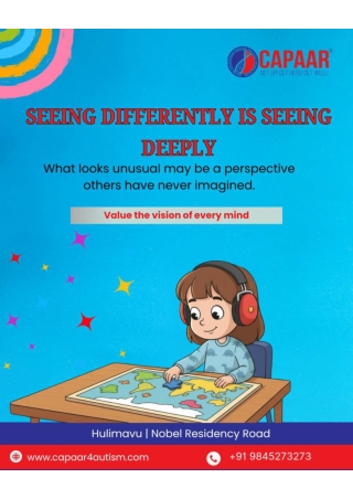 Seeing Differently is Seeing Deeply_Capaar_Best Autism Centre in Bangalore