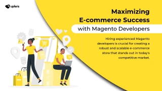 Maximizing E-commerce Success with Magento Developers