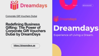 Redefining Business Gifting: The Power of Corporate Gift Vouchers Dubai by Dream