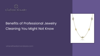Benefits of Professional Jewelry Cleaning You Might Not Know