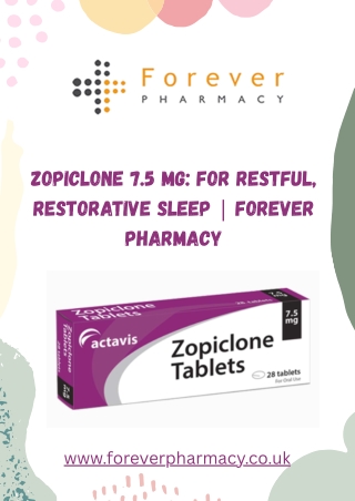 Zopiclone 7.5 mg: For Restful, Restorative Sleep | Forever Pharmacy