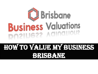 Book Your Business Valuation Brisbane – Certified