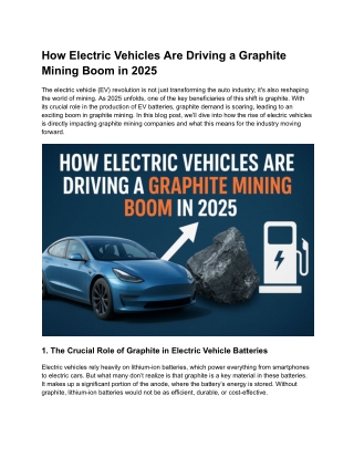 How Electric Vehicles Are Driving a Graphite Mining Boom in 2025