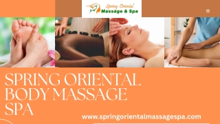 spring oriental body massage spa​
